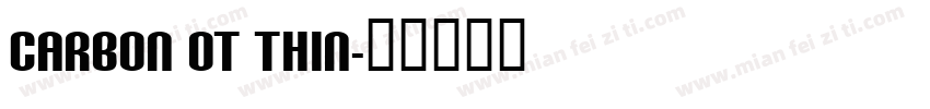 Carbon OT Thin字体转换